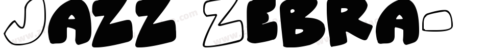Jazz Zebra字体转换